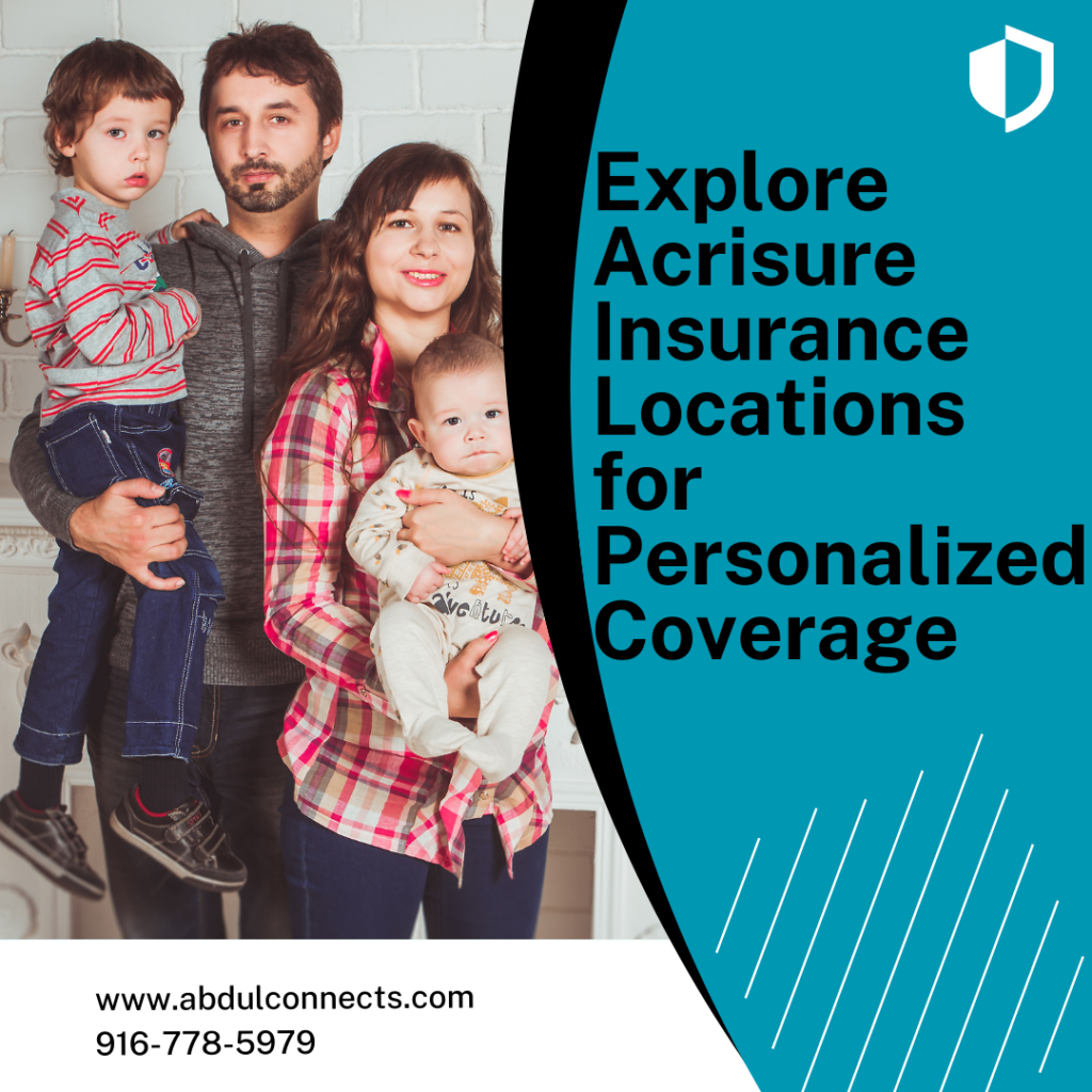 Explore Acrisure Insurance Locations for Personalized Coverage