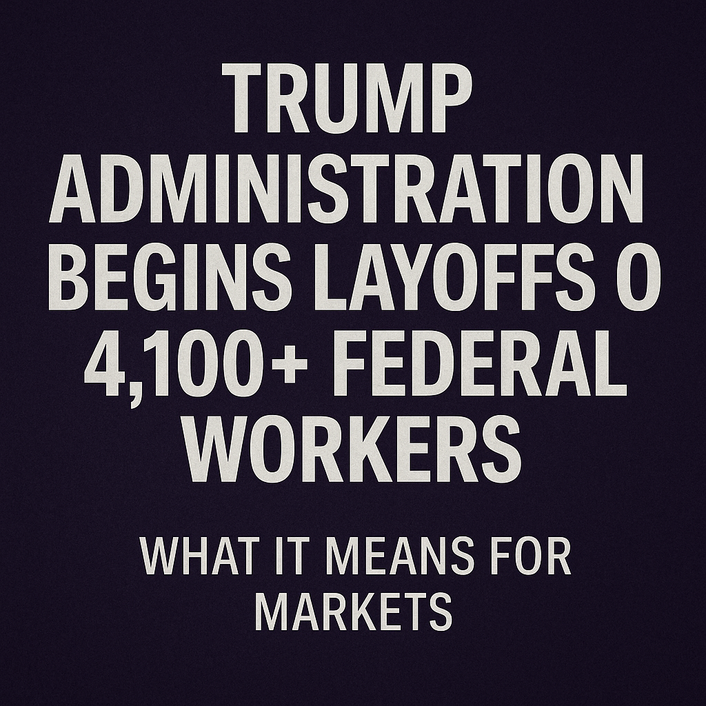 The Trump administration begins laying off more than 4,100 federal employees — sparking market uncertainty and investor concern across the U.S.